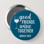 Goof Freunde Weint Zusammen Weinprobe Button (Vorne & Hinten)