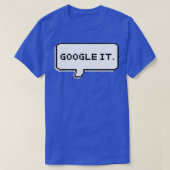 GOOGLE IT T-Shirt (Design vorne)