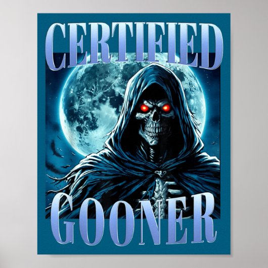 Goon Funny Gooning Meme Skeleton Certified Gooner  Poster (Vorne)