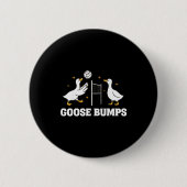 Goose Bumps Volleyball Button (Vorderseite)