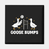 Goose Bumps Volleyball  Magnet (Vorne)