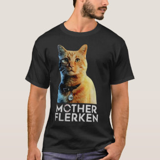 Goose, die flerken Cat Mutter flerken T-Shirt