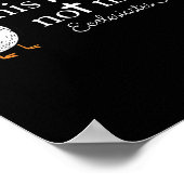 Goose Sorry I'm Late His Timing Not Mine Poster (Ecke)