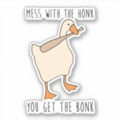 Goose w/ Bat ~ Chaos mit dem Honk Sie erhalten den Aufkleber (Vorderseite)