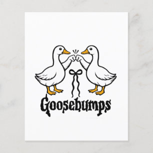 Goosebumps Albern Gänse Hungerfestungen Flyer
