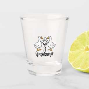 Goosebumps Albern Gänse Hungerfestungen Schnapsglas