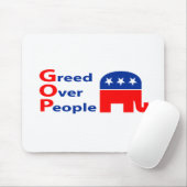 GOP - Habsucht über Leuten Mousepad (Mit Mouse)