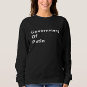 GOP = Regierung Putins Sweatshirt (Vorderseite)