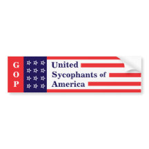 GOP: United Sycophants of America Bumper Sticker