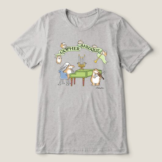 GOPHER BAROQUE von Sandra Boynton Tri-Blend Shirt (Design Vorderseite)