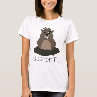 Gopher es! (Gehen Sie für es!) T-Shirt