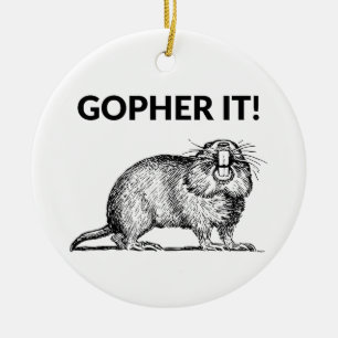 Gopher It Funny Gopher Pun Keramik Ornament