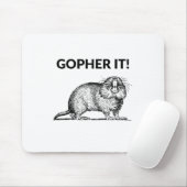 Gopher It Funny Gopher Pun Mousepad (Mit Mouse)