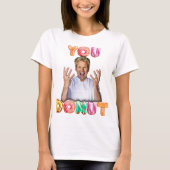 Gordon Ramsay You Donut Shirt (Vorderseite)