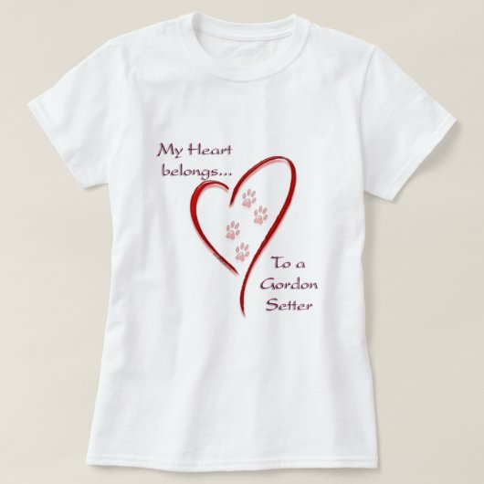 Gordon Setter Heart Belongs T-Shirt (Design vorne)