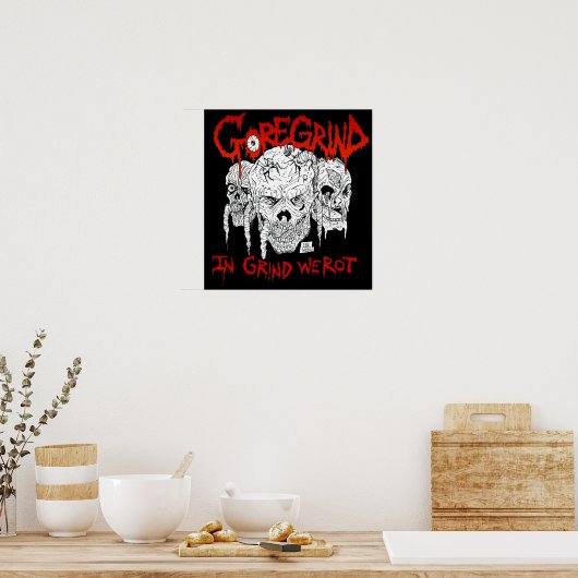 Goregrind - in Grind wir Rot Poster (Küche)