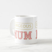 Gorgeous Mum Kaffeetasse (Vorderseite Links)