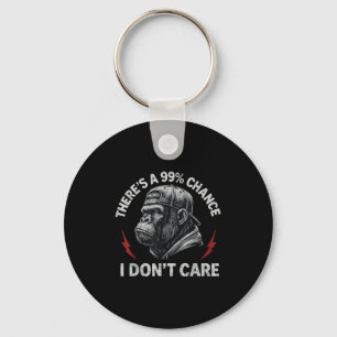 Gorilla Funny Es gibt eine 99%ige Chance, dass es  Schlüsselanhänger