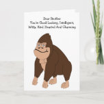 Gorilla Humore Brother Birthday Card Karte<br><div class="desc">Grußkarte Gorilla lustige Bruder Geburtstagskarte. Passen Sie diese Geburtstagskarte mit jedem beliebigen Text an und lassen Sie sie dann ausdrucken und an Sie senden oder laden Sie sie sofort auf Ihr Mobiltelefon herunter. Wenn Sie Hilfe bei der Anpassung benötigen, kontaktieren Sie uns über den Link auf dieser Seite. Humorale Geburtstagskarte...</div>