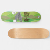 Gorilla ist kein Affe Skateboard (Horizontal)