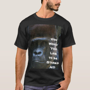 GORILLA STARTET MIR NICHT AN. T-Shirt