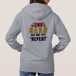 Gospel End ist Fast bur noch nicht! Umkehr Hoodie