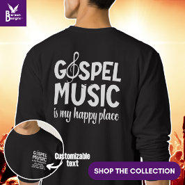 GOSPEL MUSIC IST MEIN GLÜCKLICHER ORT Christlich Sweatshirt