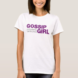 Gossip Girl - Beliebtheit hat ihren Preis T-Shirt