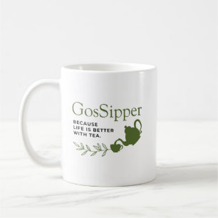 GosSipper Tasse – Lustige Teeliebhaber Tasse