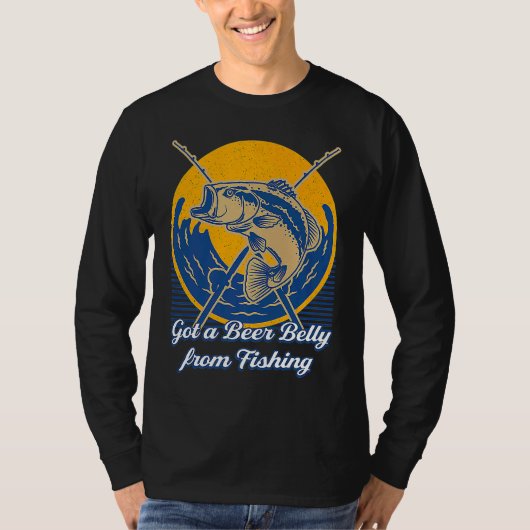 Got a Beer Belly from Fishing Beer Humor Drinker T-Shirt (Vorderseite)
