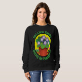 Got A New Hobby During Plantdemic Houseplants Sweatshirt (Vorne ganz)