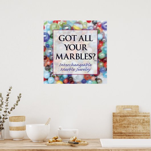 Got all deine Marbles? Poster (Küche)