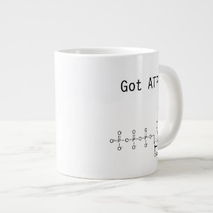 Got ATP? Extra große Tasse