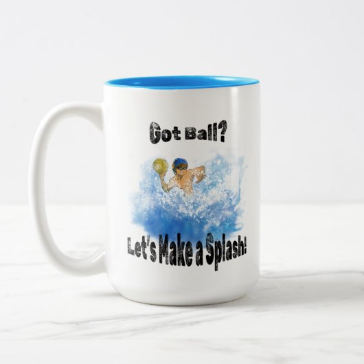 Got Ball? Lass’s Make a Splash! Wasserpolo Zweifarbige Tasse (Links)