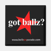 Got Ballz? Magnet (Vorne)