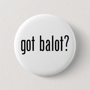 Got Balot Button