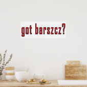 got barszcz? poster (Küche)