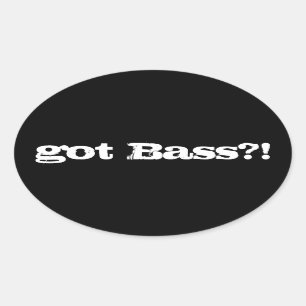 got Bass? Aufkleber