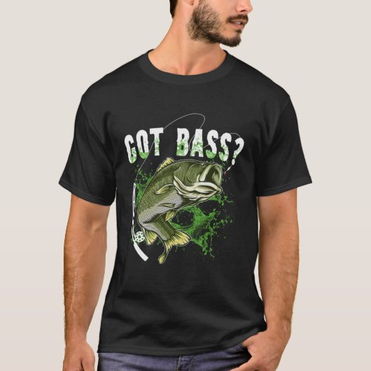 Got Bass Fishing T-Shirt (Vorderseite)