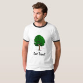 Got Baum? T-Shirt (Vorne ganz)