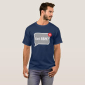 Got BBM? T - Shirt (dunkel) (Vorne ganz)