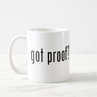 got Beweis? Kaffeetasse