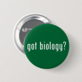 got Biologie? Button (Vorne & Hinten)