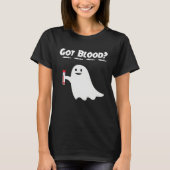 Got Blood Ghost Phlebotomy Tech Phlebotomist Hallo T-Shirt (Vorderseite)