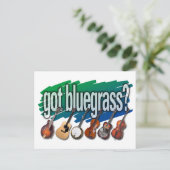"Got Bluegrass?" Postkarte (Stehend Vorderseite)