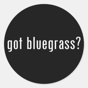got Bluegrass? Runder Aufkleber