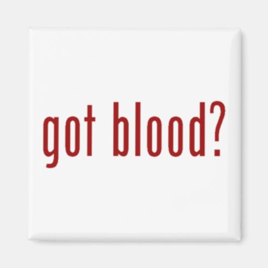 got Blut? Magnet (Vorne)