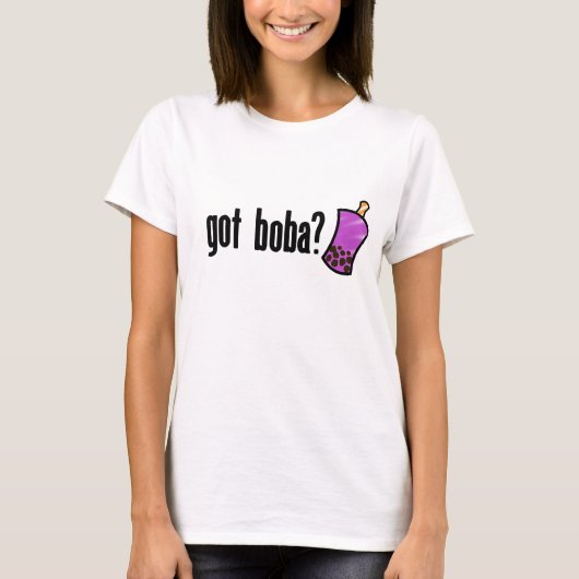 Got Boba? T-Shirt (Vorderseite)