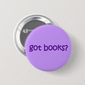 Got Books? Lila Button (Vorne & Hinten)