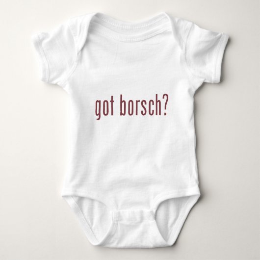 got Borsch? Baby Strampler (Vorderseite)